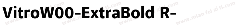 VitroW00-ExtraBold R字体转换